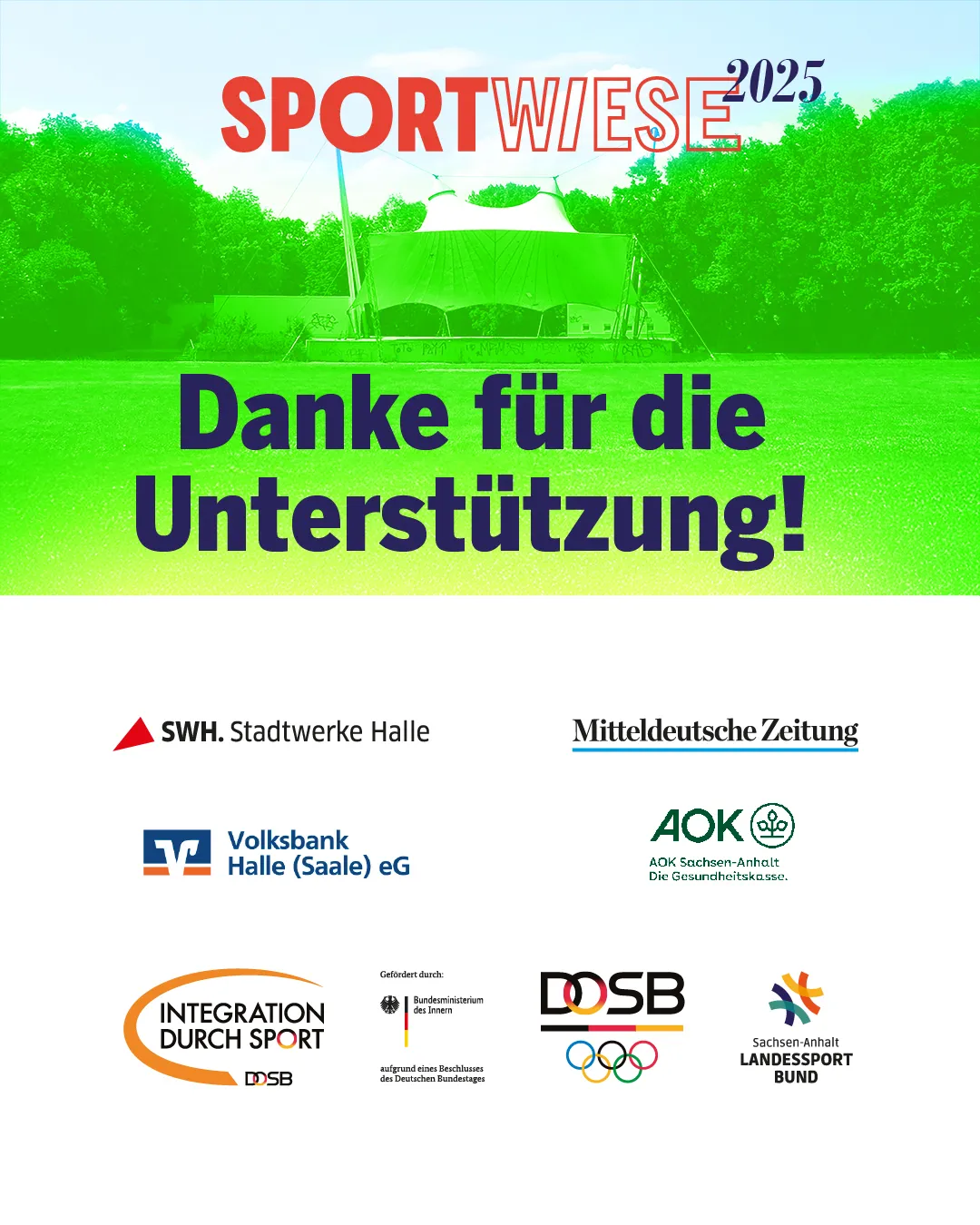 Dank an Sponsoren Danke für die Unterstützung: SWH, VB Halle, AOK, IdS, MZ, ...